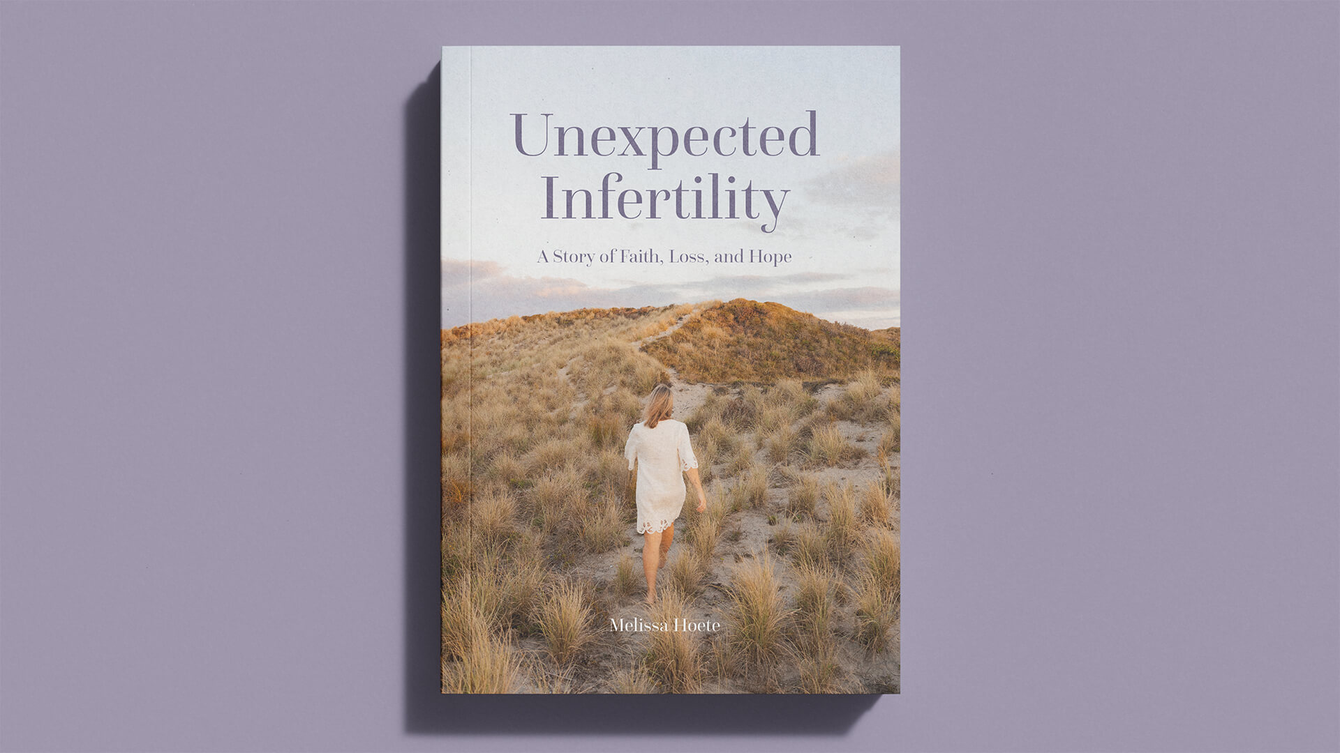 Unexpected Infertility by Melissa Hoete